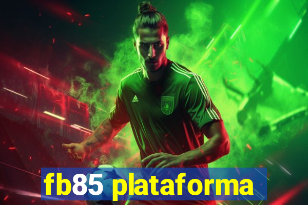 fb85 plataforma